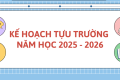 KẾ HOẠCH TỔ CHỨC TỰU TRƯỜNG VÀ LỄ KHAI GIẢNG NĂM HỌC 2025-2026